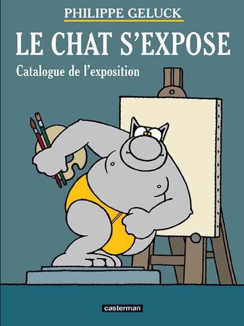 Couverture de l'album Le Chat Le Chat s'expose - Catalogue de l'exposition