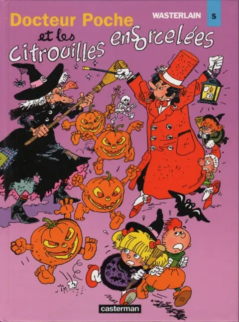 Docteur Poche Tome 14 Docteur Poche et les citrouilles ensorcelées