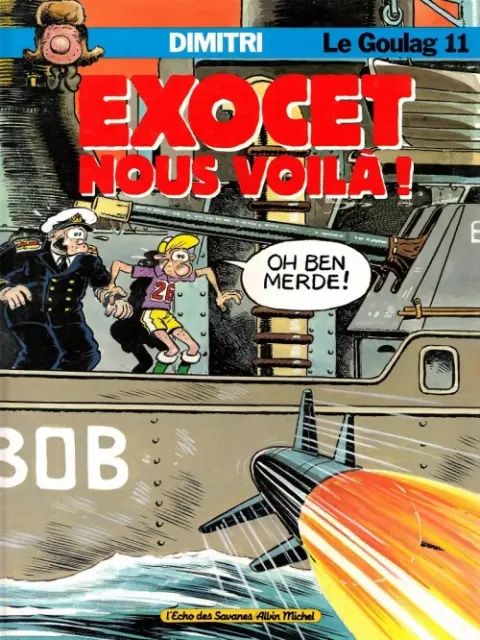 Le Goulag Tome 11 Exocet nous voilà !