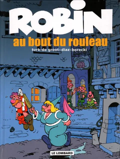 Robin Dubois Tome 20 Au bout du rouleau