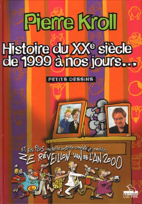 Couverture de l'album Petits dessins Tome 5 Histoire du XXe siècle de 1999 à nos jours...
