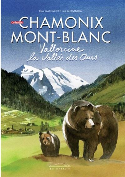 Couverture de l'album Chamonix Mont-Blanc Tome 7 Vallorcine, la valllée des ours