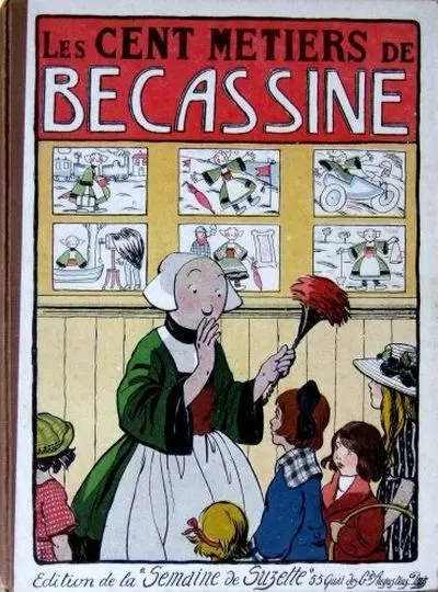 Bécassine Tome 7 Les cent métiers de Bécassine
