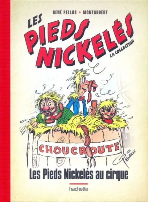 Les Pieds Nickelés - La collection Tome 36 Les Pieds Nickelés au cirque