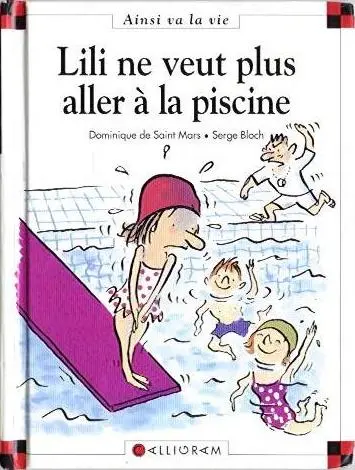 Ainsi va la vie Tome 33 Lili ne veut plus aller à la piscine