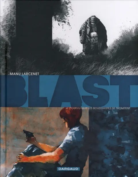 Blast Tome 4 Pourvu que les bouddhistes se trompent