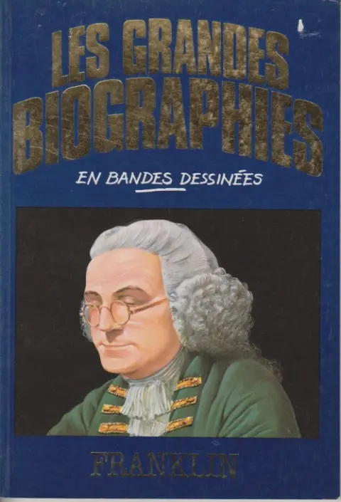 Les grandes biographies en bandes dessinées Franklin