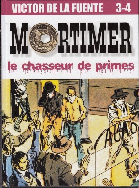Couverture de l'album Mortimer le chasseur de primes 3-4