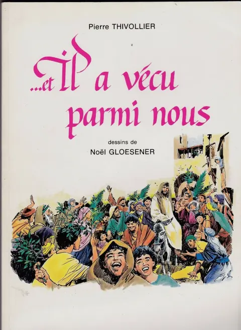 Couverture de l'album ... et Il a vécu parmi nous Tome 1