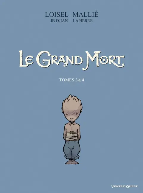 Le Grand Mort Tomes 3 & 4