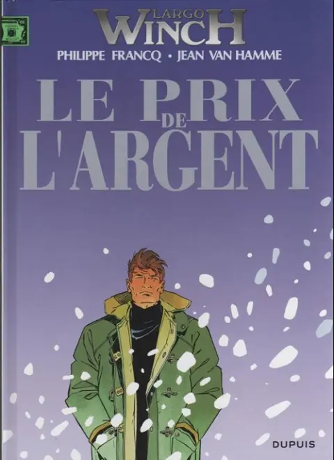 Couverture de l'album Largo Winch Tome 13 Le prix de l'argent