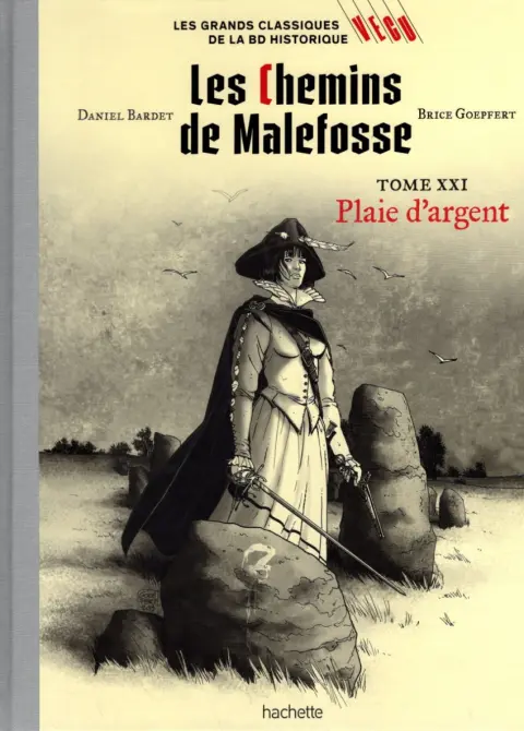 Les grands Classiques de la BD Historique Vécu - La Collection Tome 59 Les Chemins de Malefosse - Tome XXI : Plaie d'argent