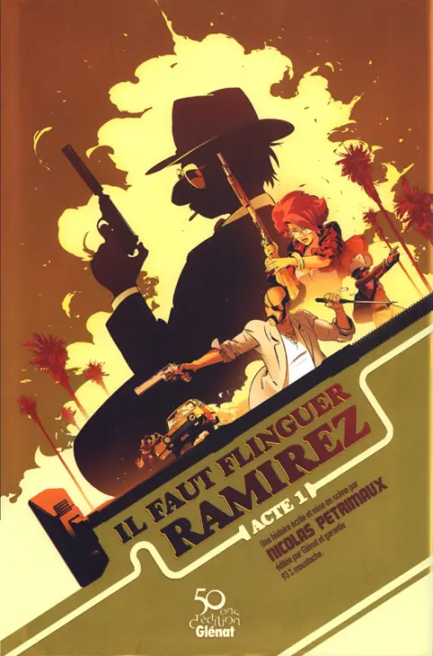 Couverture de l'album Il faut flinguer Ramirez Acte 1