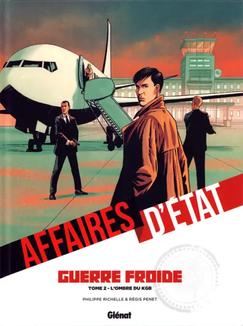 Affaires d'Etat - Guerre Froide Tome 2 L'ombre du KGB