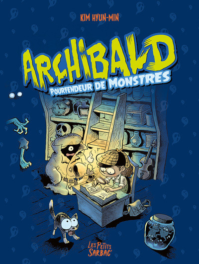 Archibald Archibald pourfendeur de monstres