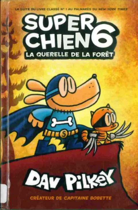 Super Chien 6 La querelle de la forêt