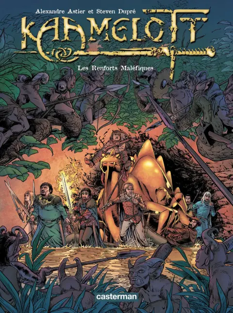 Kaamelott Tome 9 Les renforts maléfiques