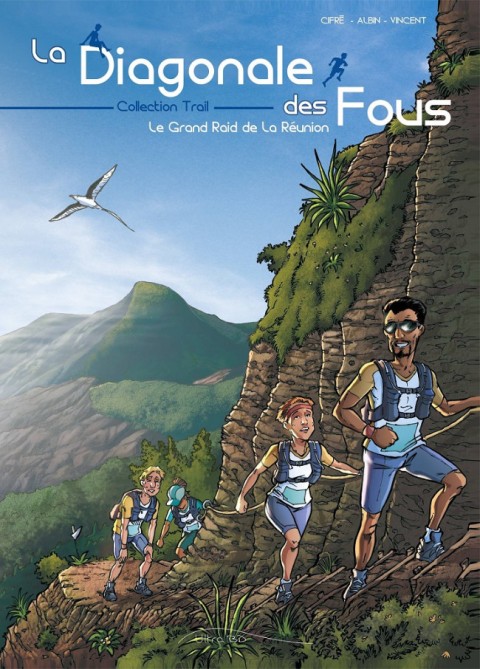 Couverture de l'album La diagonale des Fous Le Grand Raid de la Réunion