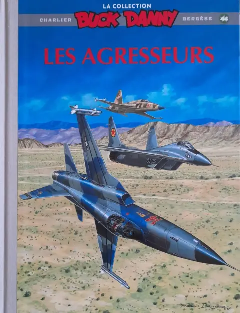 Buck Danny La collection Tome 44 Les agresseurs