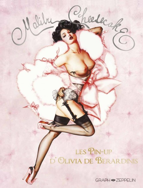 Couverture de l'album Malibu Cheesecake Les Pin-up d'Olivia de Berardinis