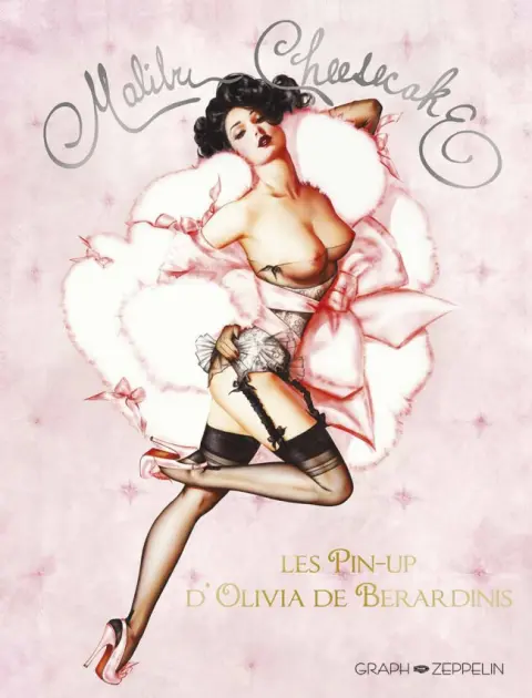 Malibu Cheesecake Les Pin-up d'Olivia de Berardinis