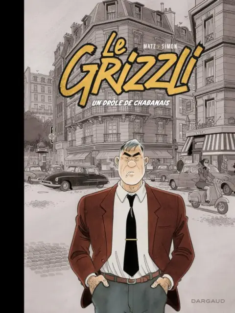 Couverture de l'album Le Grizzli 1 Un drôle de chabanais