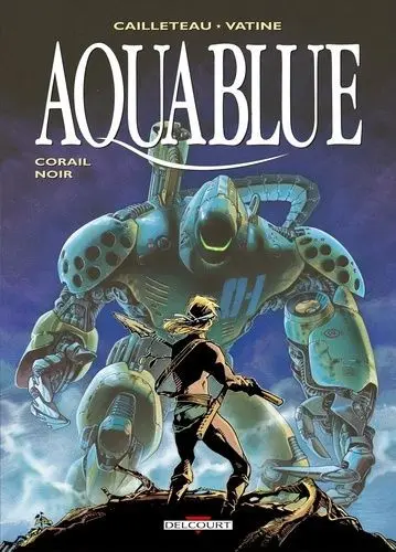 Couverture de l'album Aquablue Tome 4 Corail noir