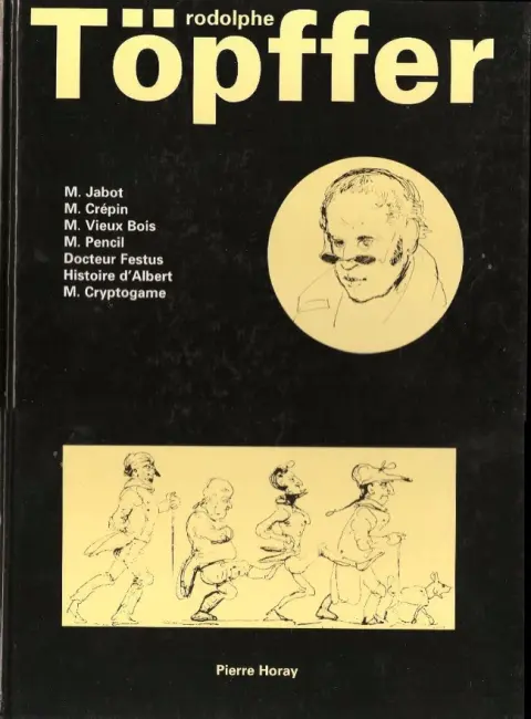 Rodolphe Töpffer - Littérature en estampes Histoires en images