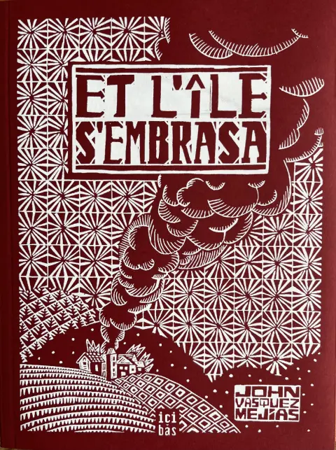 Et l'île s'embrasa