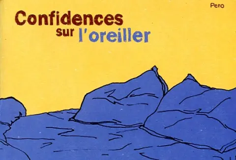 Confidences sur l'oreiller