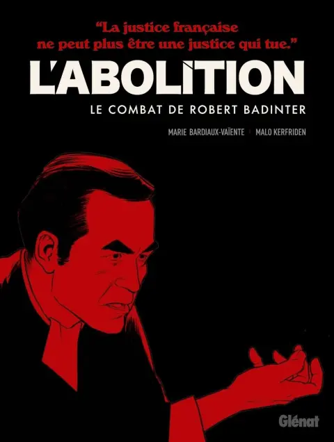 Couverture de l'album L'Abolition Le combat de Robert Badinter