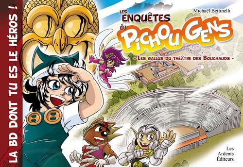 Les enquêtes du Pichou Gens 6 Les gallus du théâtre des Bouchauds
