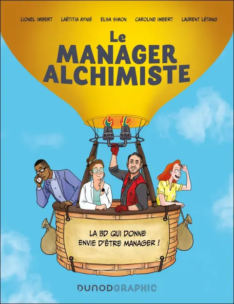 Le Manager Alchimiste La BD qui donne envie d'être manager !
