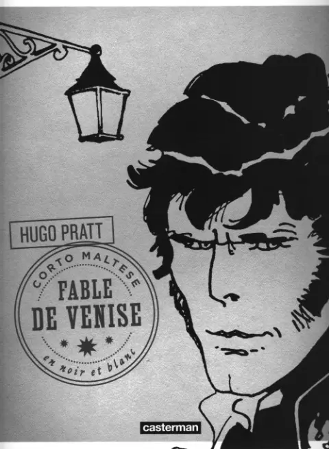 Corto Maltese En Noir et Blanc Tome 8 Fable De Venise