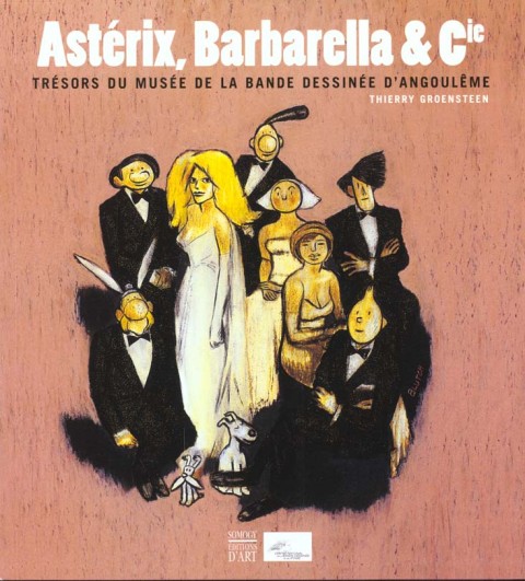 Astérix, Barbarella & Cie Trésors du musée de la bande dessinée d'Angoulême