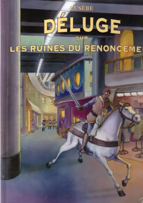 Déluge sur les ruines du renoncement