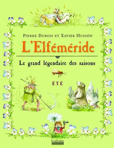 L'elféméride - Le grand légendaire des saisons Tome 3 Été