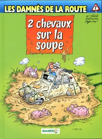 Les damnés de la route Tome 7 2 chevaux sur la soupe
