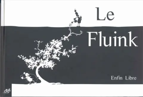 Le Fluink Enfin Libre