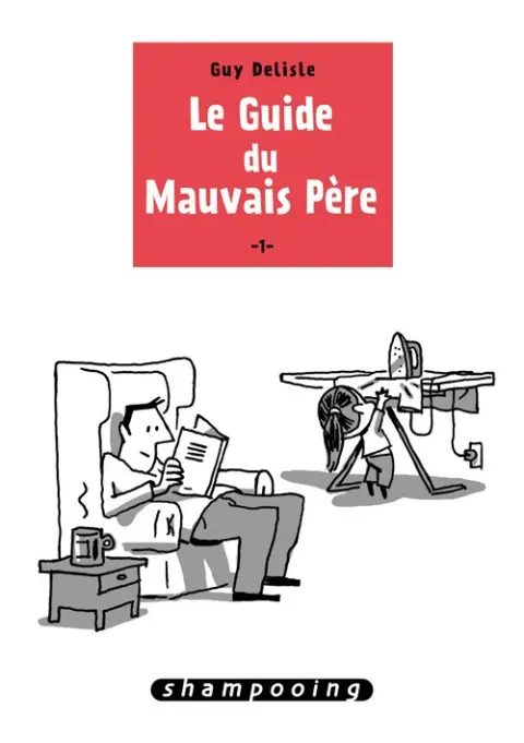 Le Guide du Mauvais Père