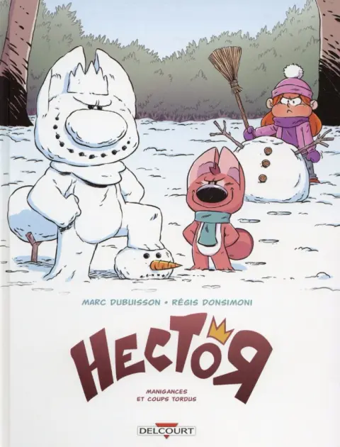 Hector Tome 1 Manigances et coups tordus