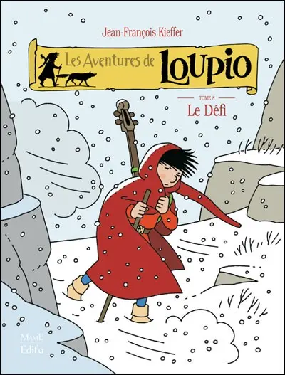 Les aventures de Loupio Tome 8 Le Défi