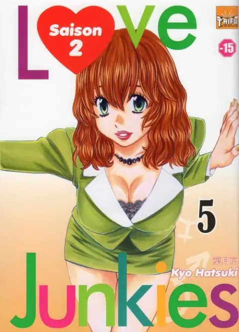 Love junkies Saison 2 Tome 5