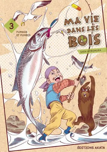 Ma vie dans les bois 3 Fumage et fumées