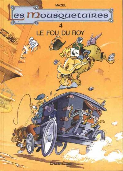 Couverture de l'album Les Mousquetaires / Câline et Calebasse Tome 4 Le fou du Roy