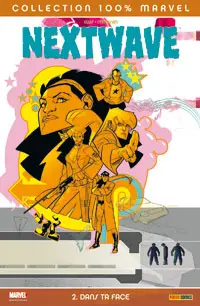 Nextwave Tome 2 Dans ta face