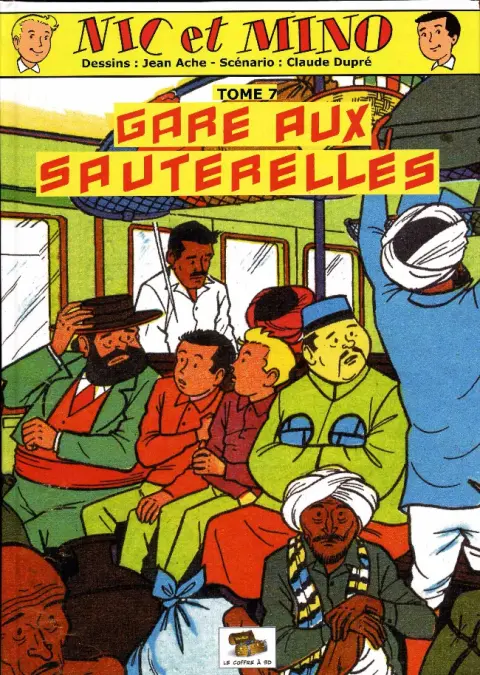 Nic et Mino Le Coffre à BD Tome 7 Gare aux sauterelles