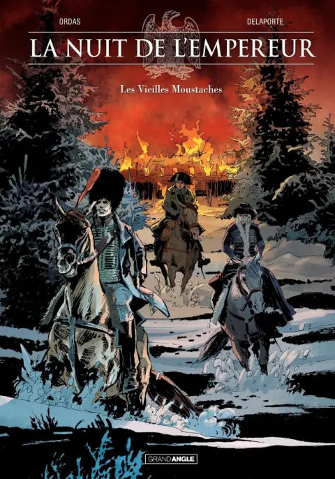 La Nuit de l'Empereur Tome 1 Les Vieilles Moustaches