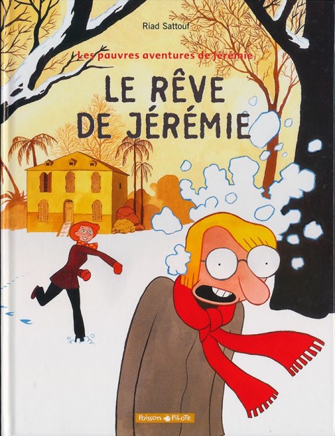 Couverture de l'album Les Pauvres aventures de Jérémie Tome 3 Le rêve de Jérémie
