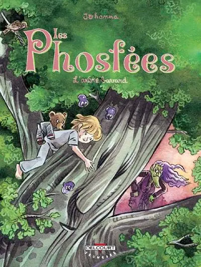 Les Phosfées Tome 3 L'arbre bavard